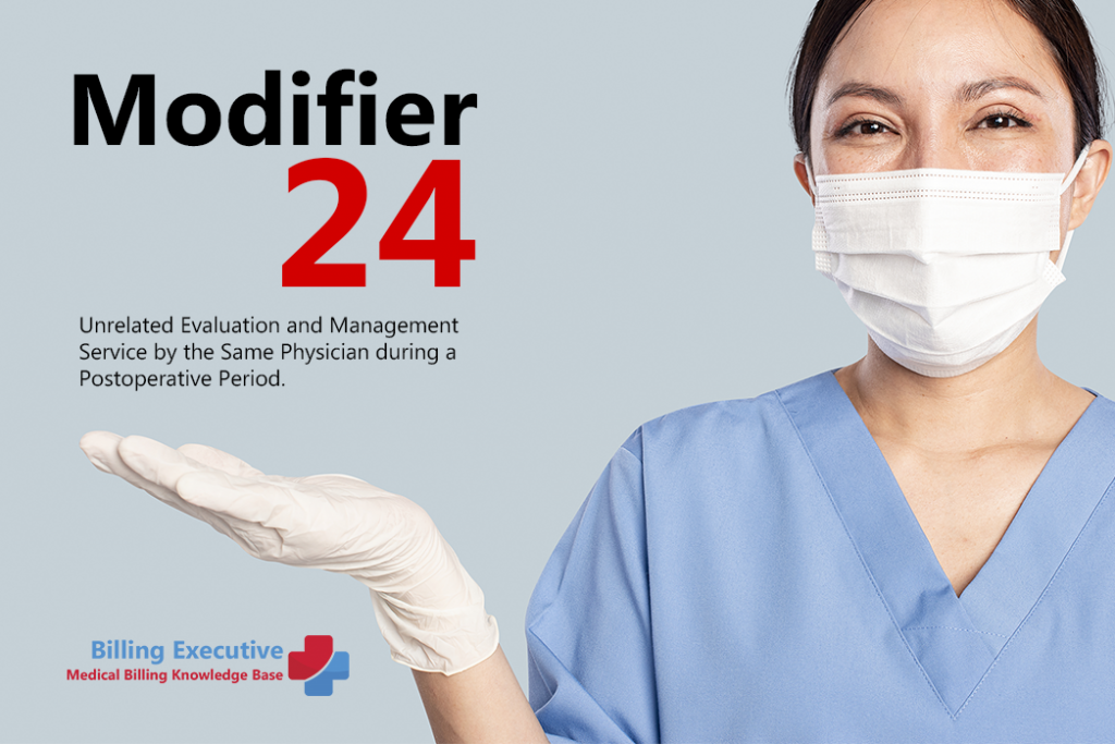 Modifier 24 Unrelated E/M Service and their impact on Reimbursements