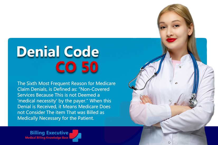 What do you need to learn about Denial Code CO 50?