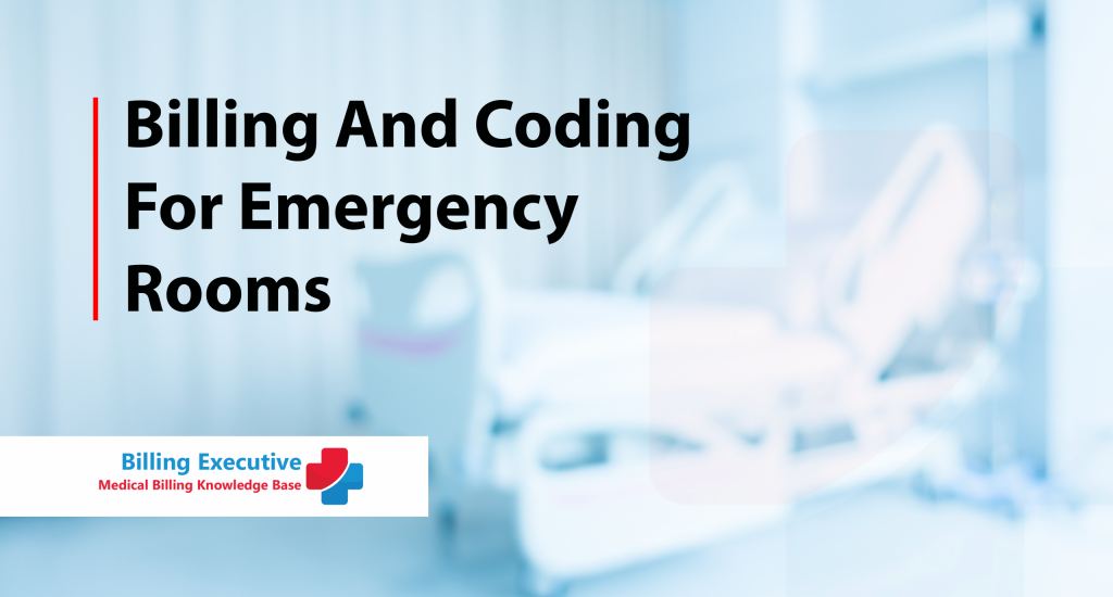 Billing And Coding Guidelines For Emergency Rooms
